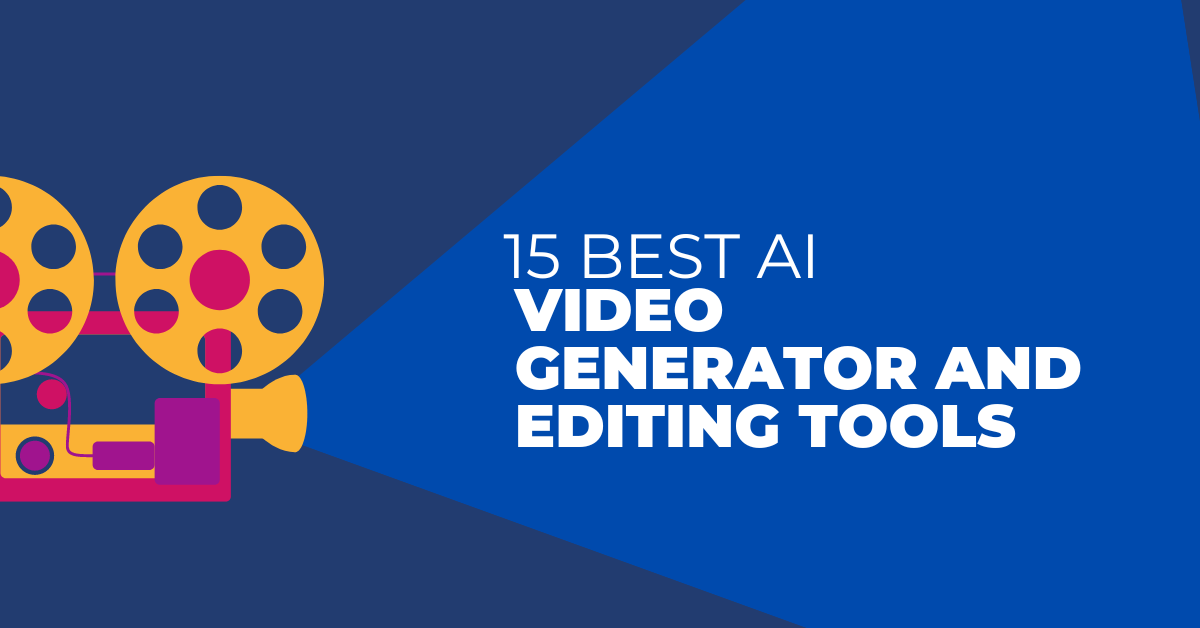 15 Best AI Video Generator and Editing Tools for Productivity