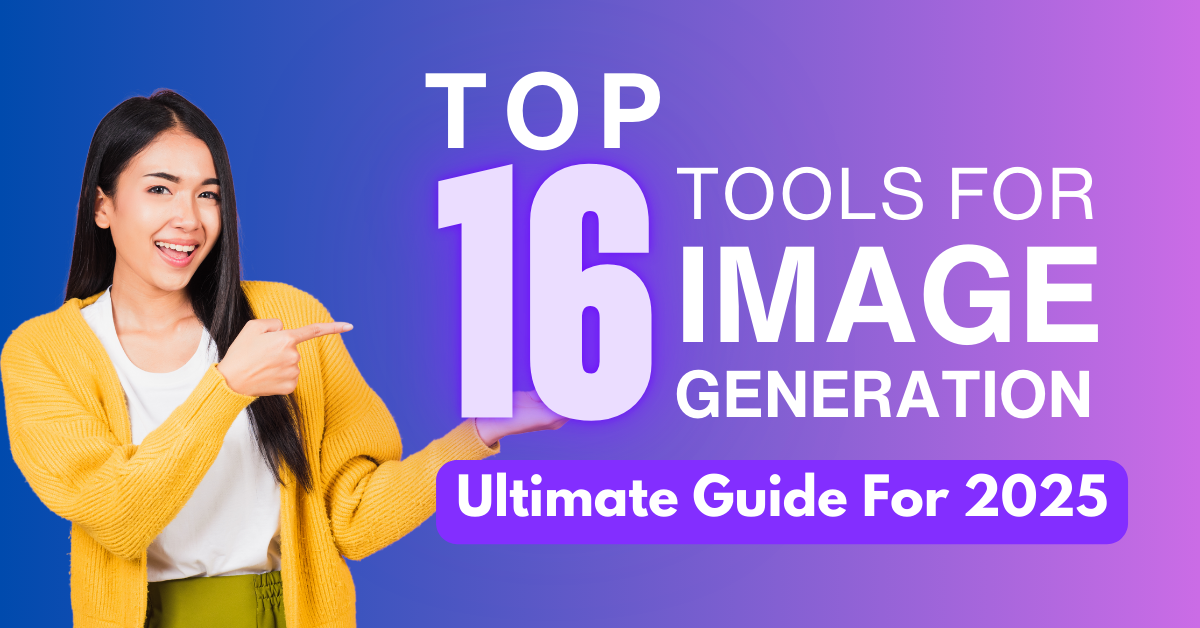 16 Best AI Image Generator Tools To Try In 2025