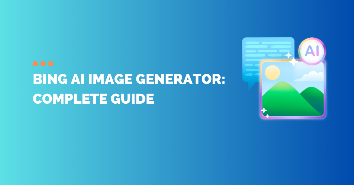 The Ultimate Guide to Bing AI Image Generator