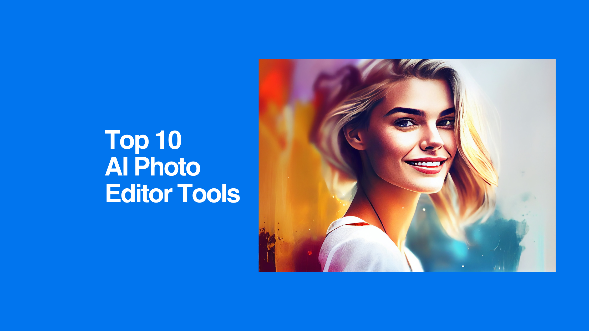 Top 10 AI Photo Editor Tools