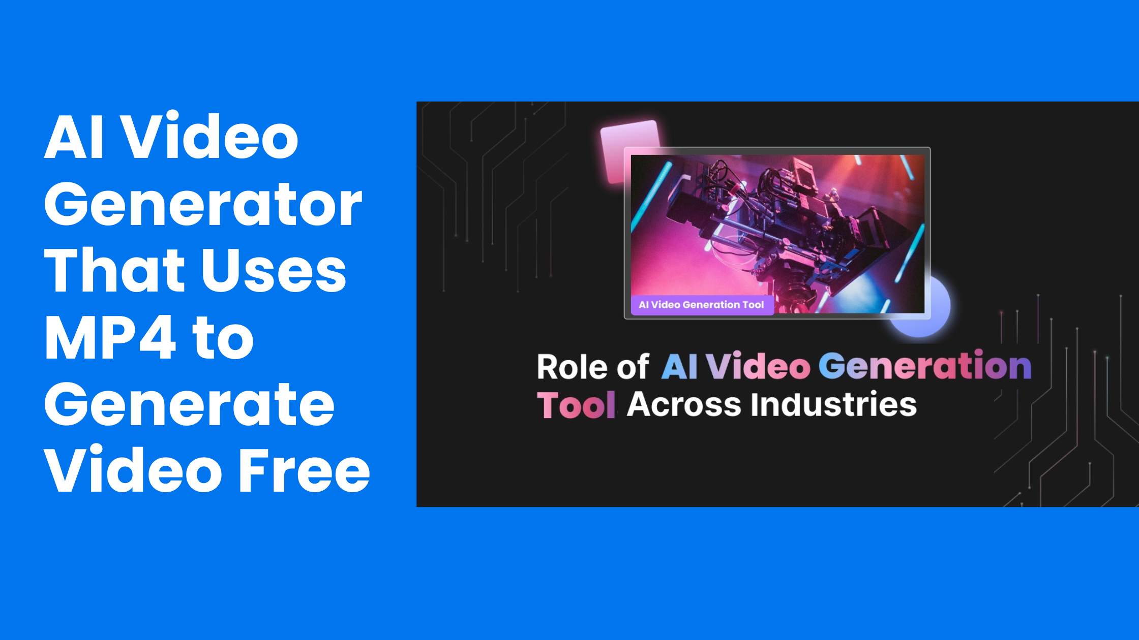 AI Video Generator That Uses MP4 to Generate Video Free