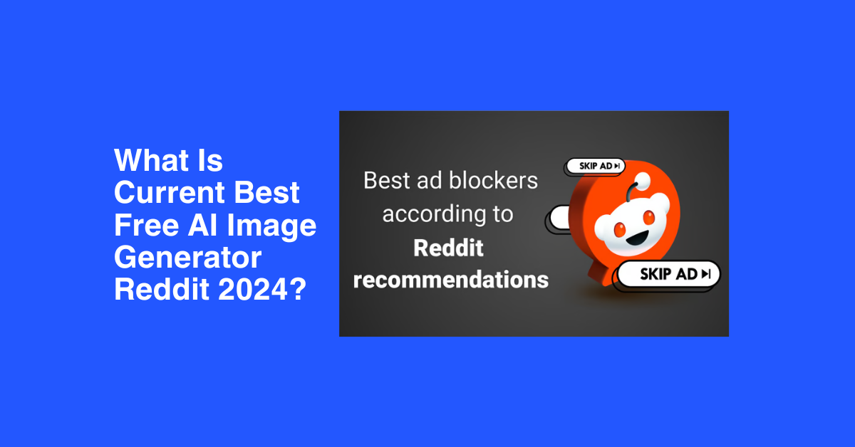 what is current best free ai image generator reddit 2024