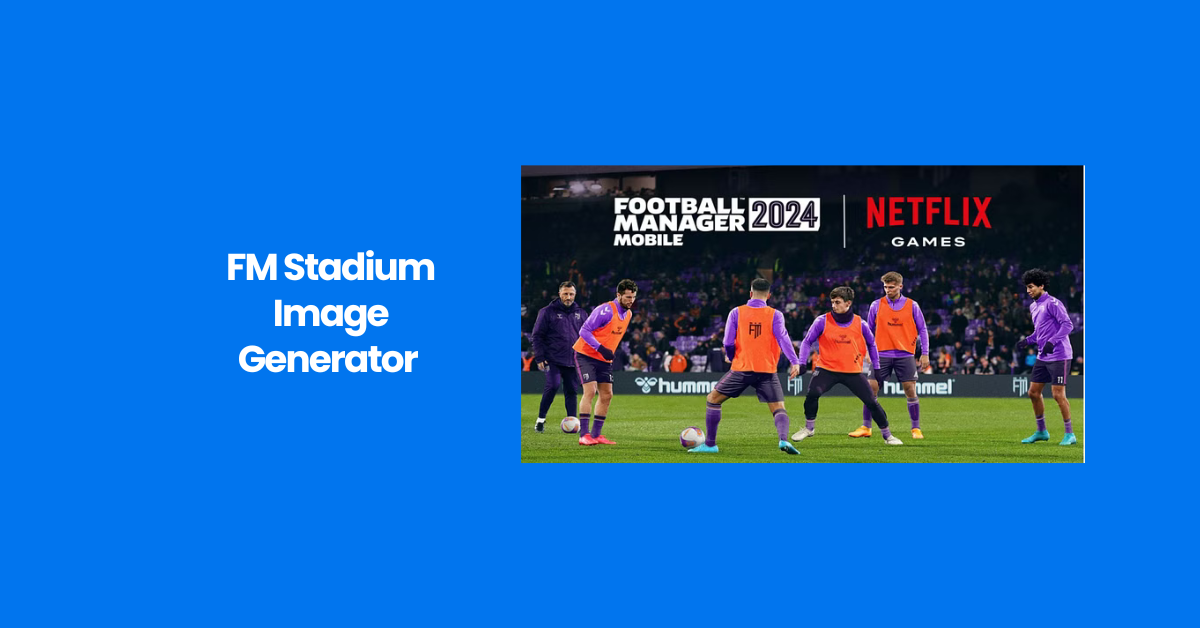 Fm stadium Image generator