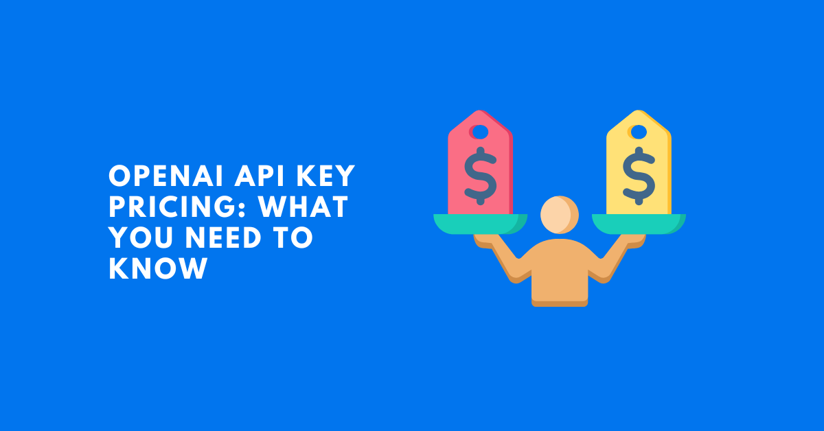 OpenAI API Key Pricing