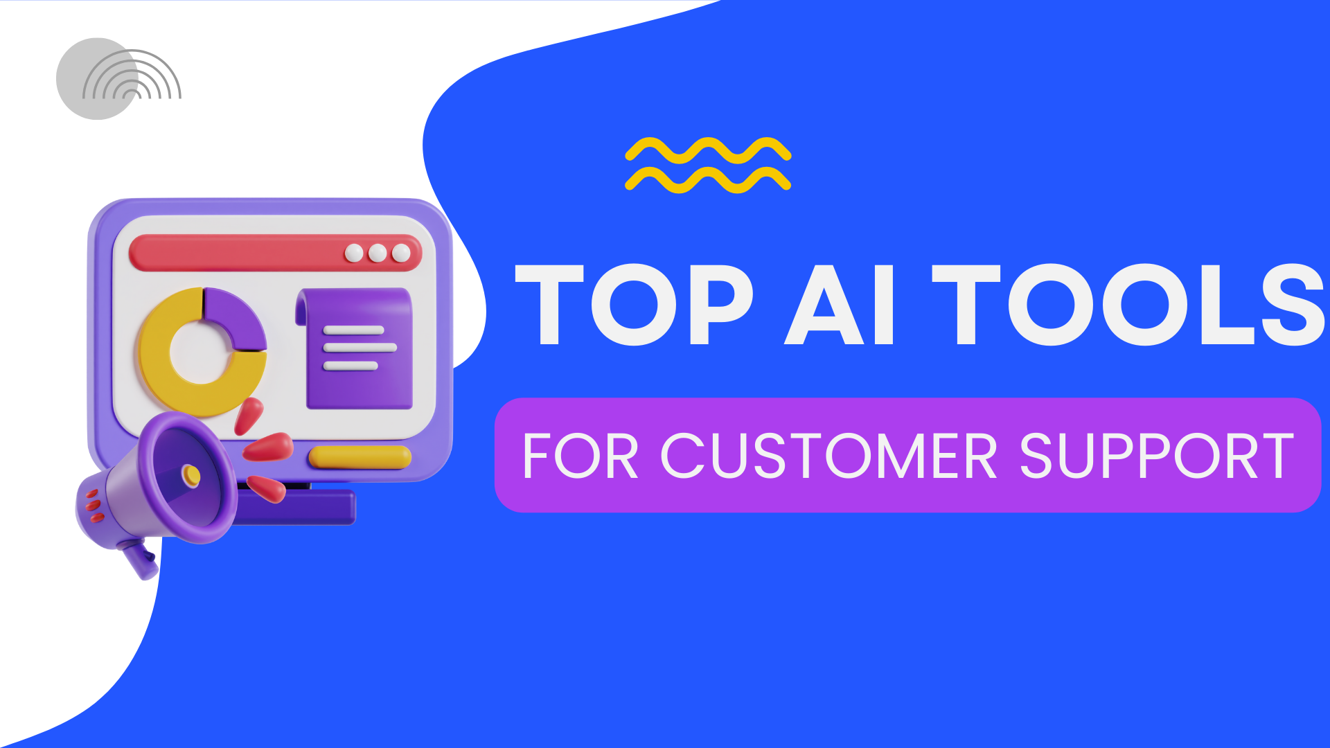 Customer Support AI Tools: Revolutionize Your Service For Seamless Support