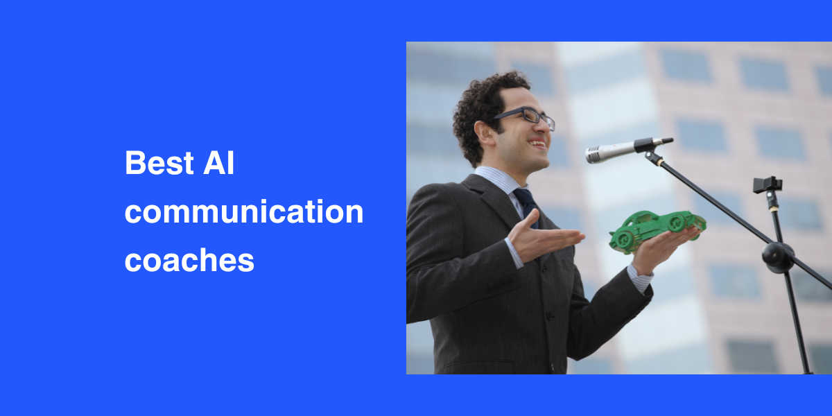 11 Best AI Communication Coaches to Elevate Your Speech & Presentation Skills