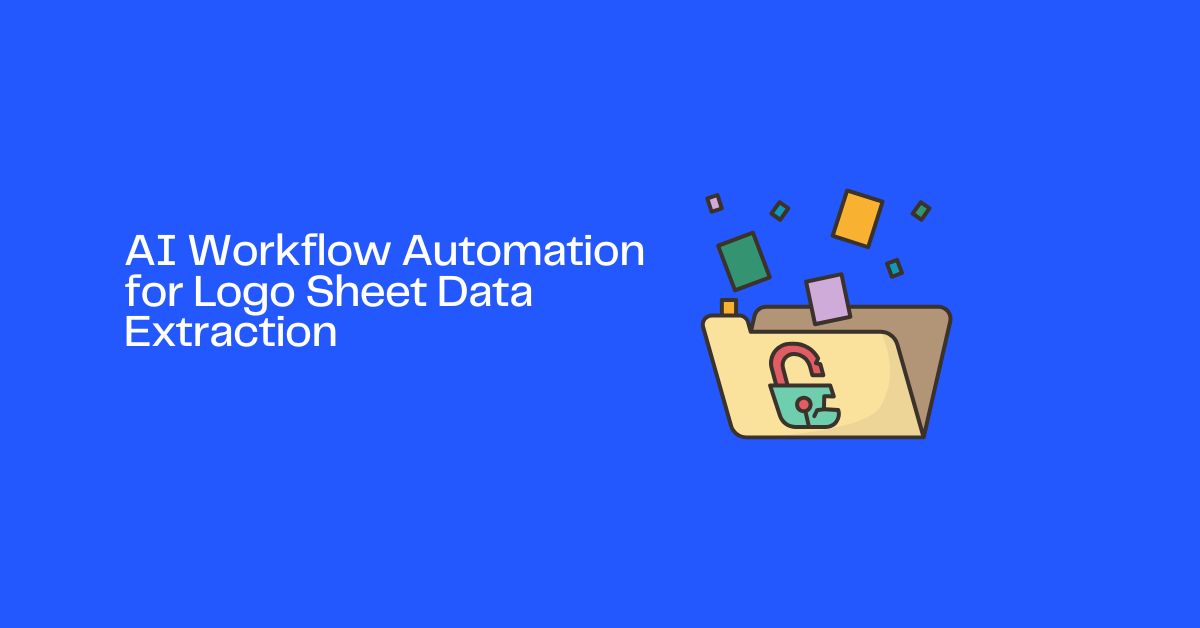 AI Workflow Automation for Logo Sheet Data Extraction
