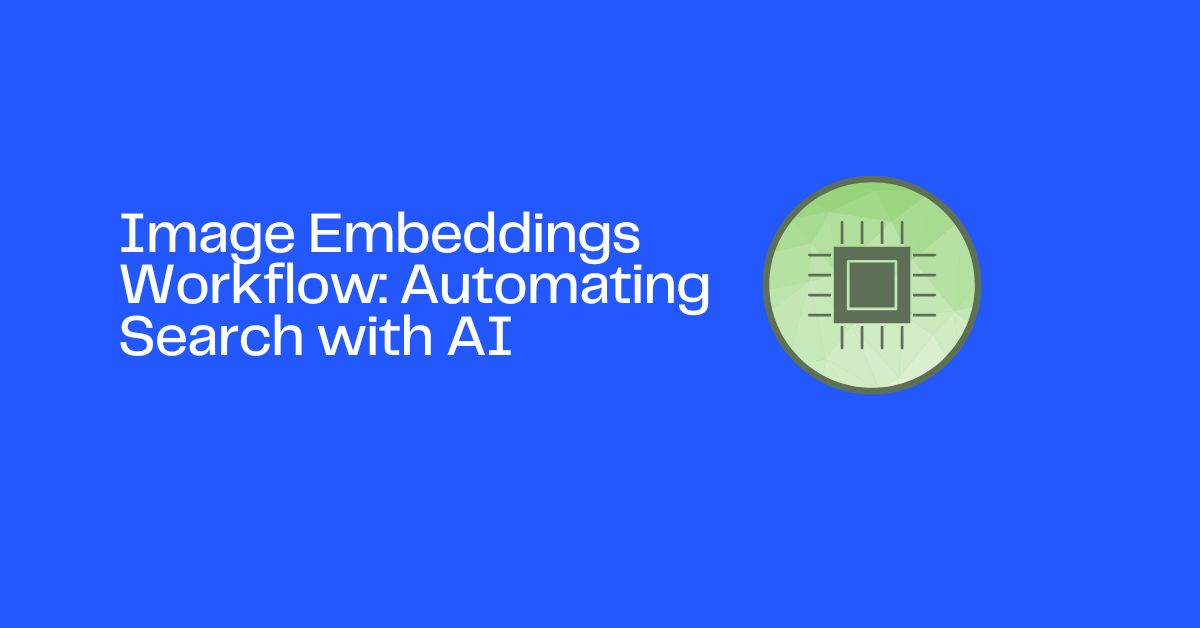 Image Embeddings Workflow