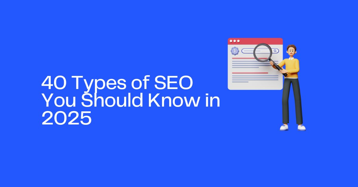 Types of SEO in 2025