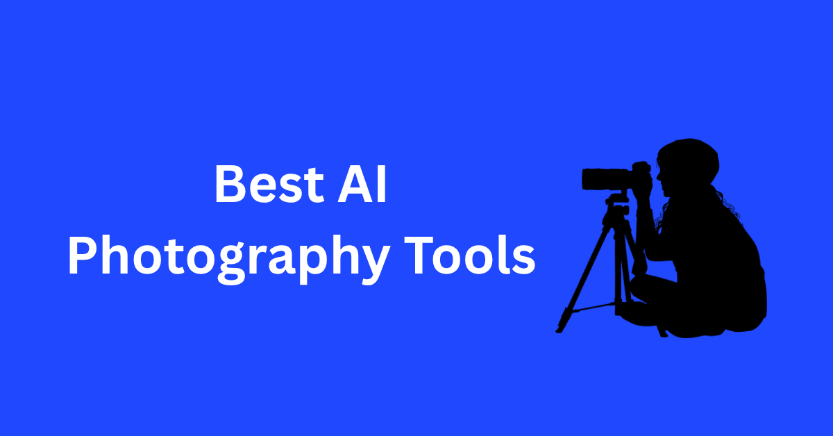 Best AI Photography Tools