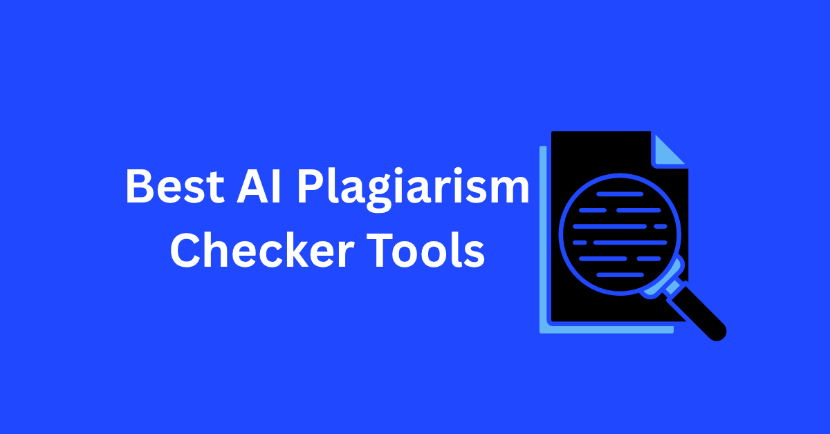 Best AI Plagiarism Checker Tools