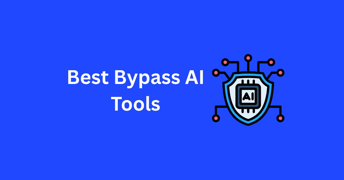 Best Bypass AI Tools