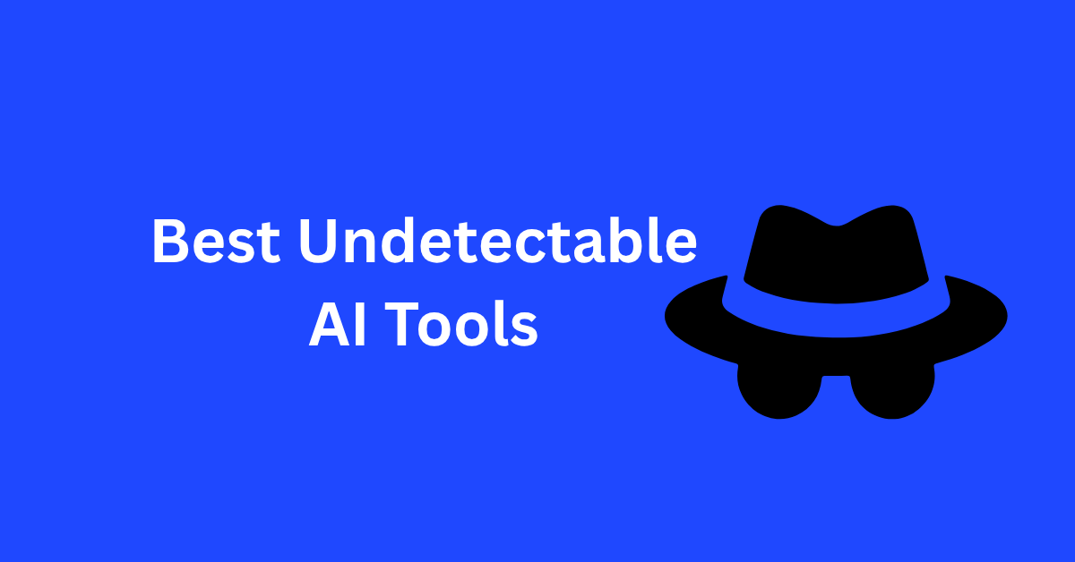 Undetectable AI