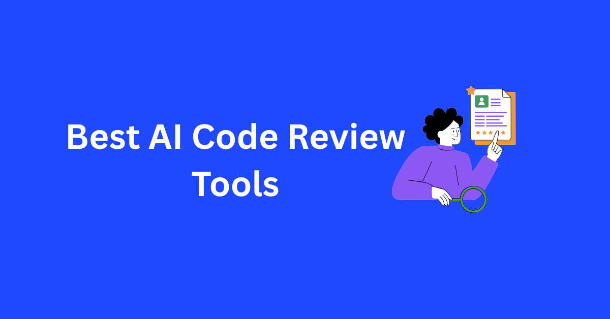 Best AI Code Review Tools