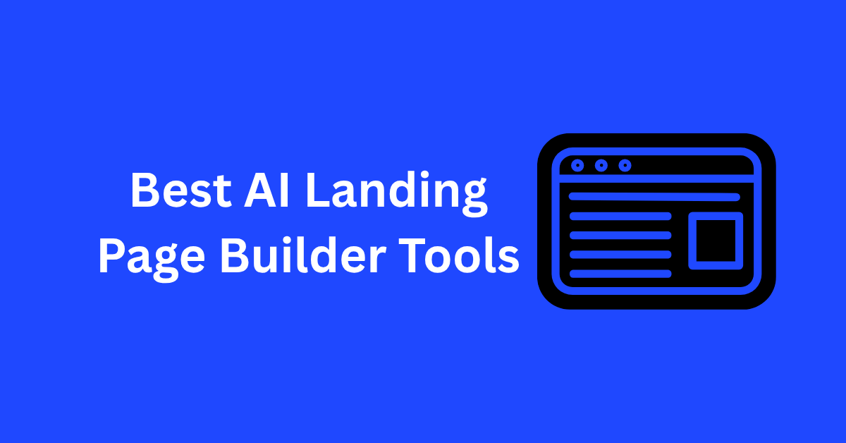 Best AI Landing Page Builder Tools
