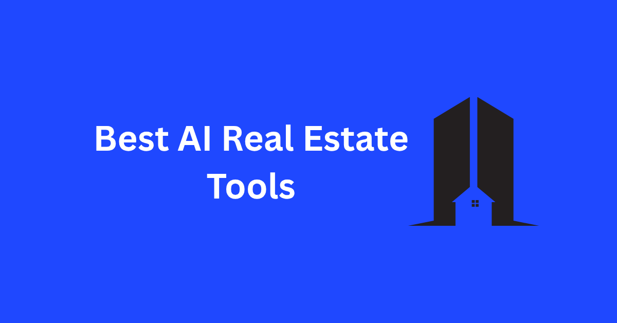 Best AI Real Estate Tools