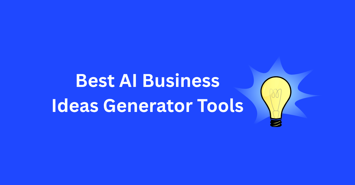 Best AI Business Ideas Generator Tools
