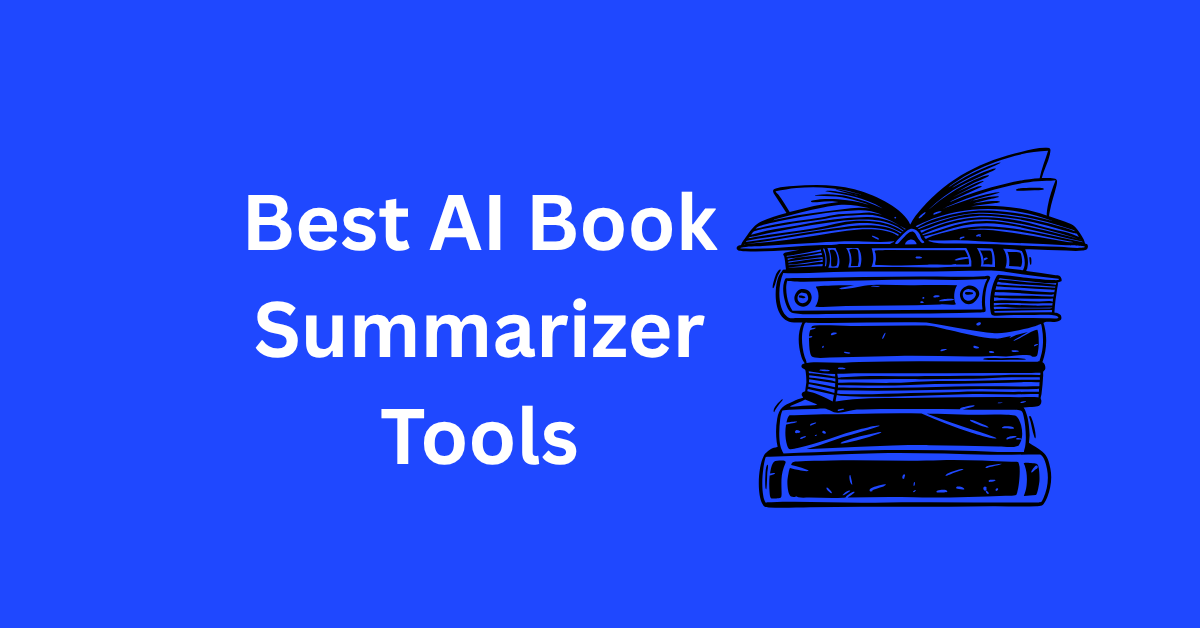 Best AI Book Summarizer Tools