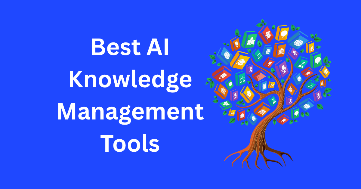 Best AI Knowledge Management Tools