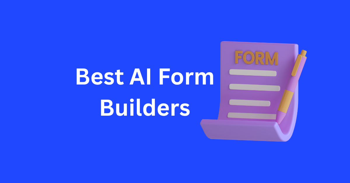 Best AI Form Builders