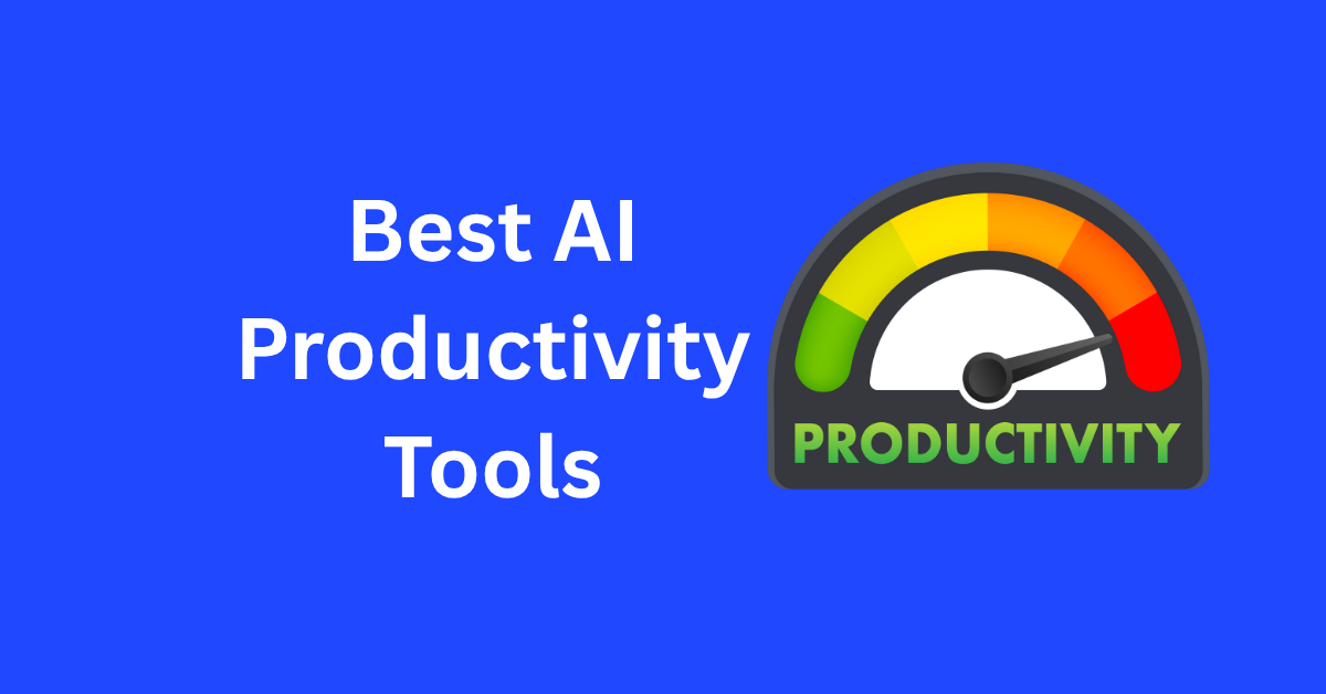 Best AI Productivity Tools