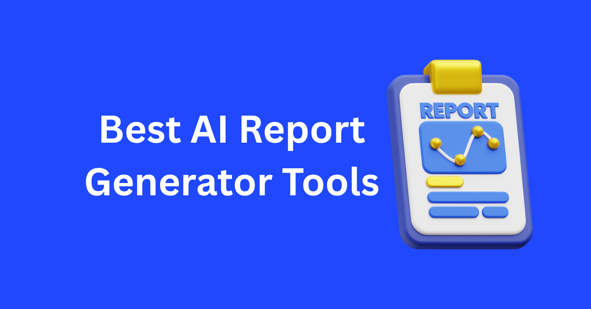 Best AI Report Generator Tools