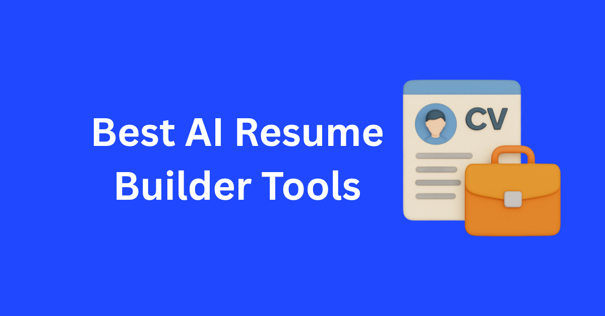 Best AI Resume Builder Tools