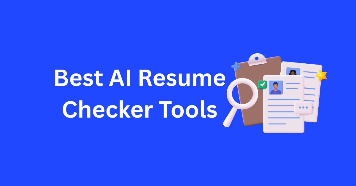 Best AI Resume Checker Tools