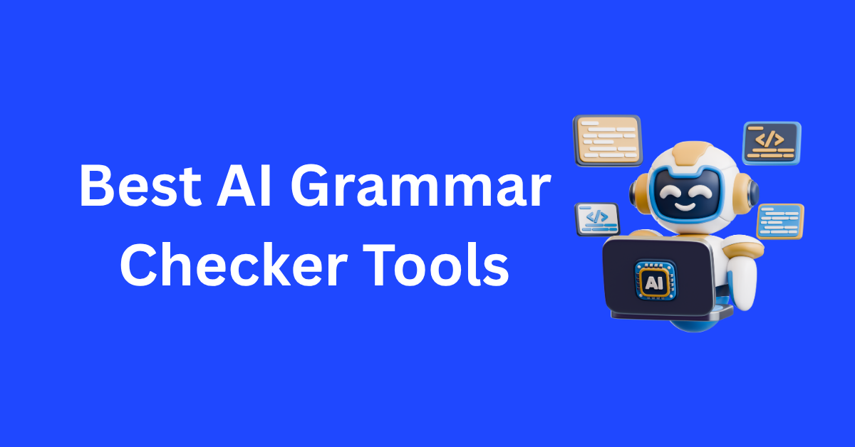 Best AI Grammar Checker Tools
