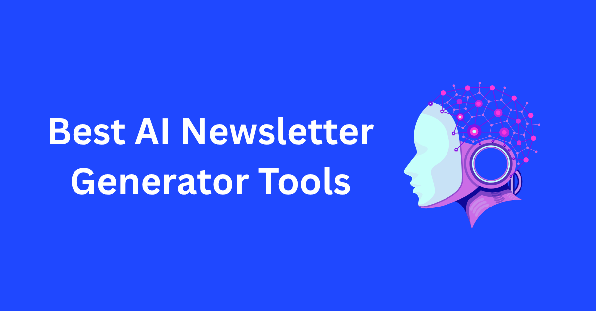Best AI Newsletter Generator Tools