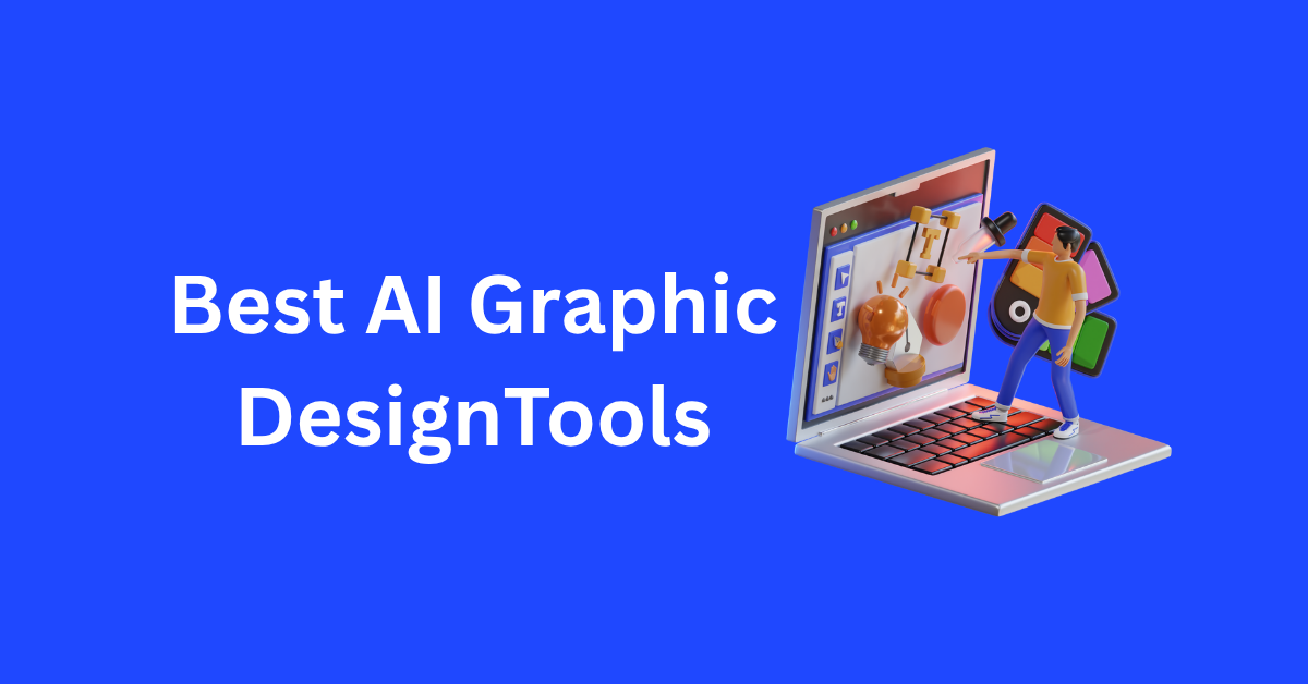 Best AI Graphic Design Tools