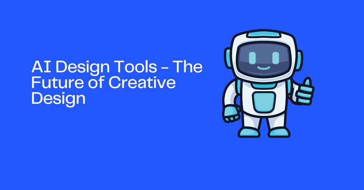 AI Design Tools - The Future of Creative Design