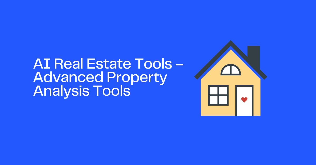 AI Real Estate Tools