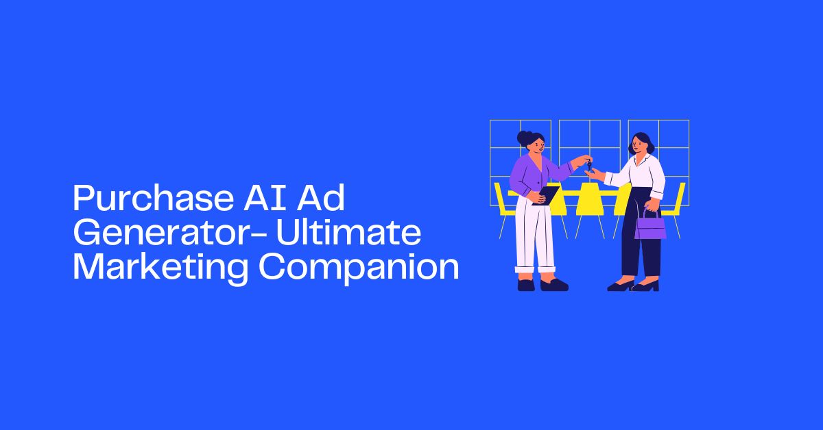 Purchase AI Ad Generator- Ultimate Marketing Companion