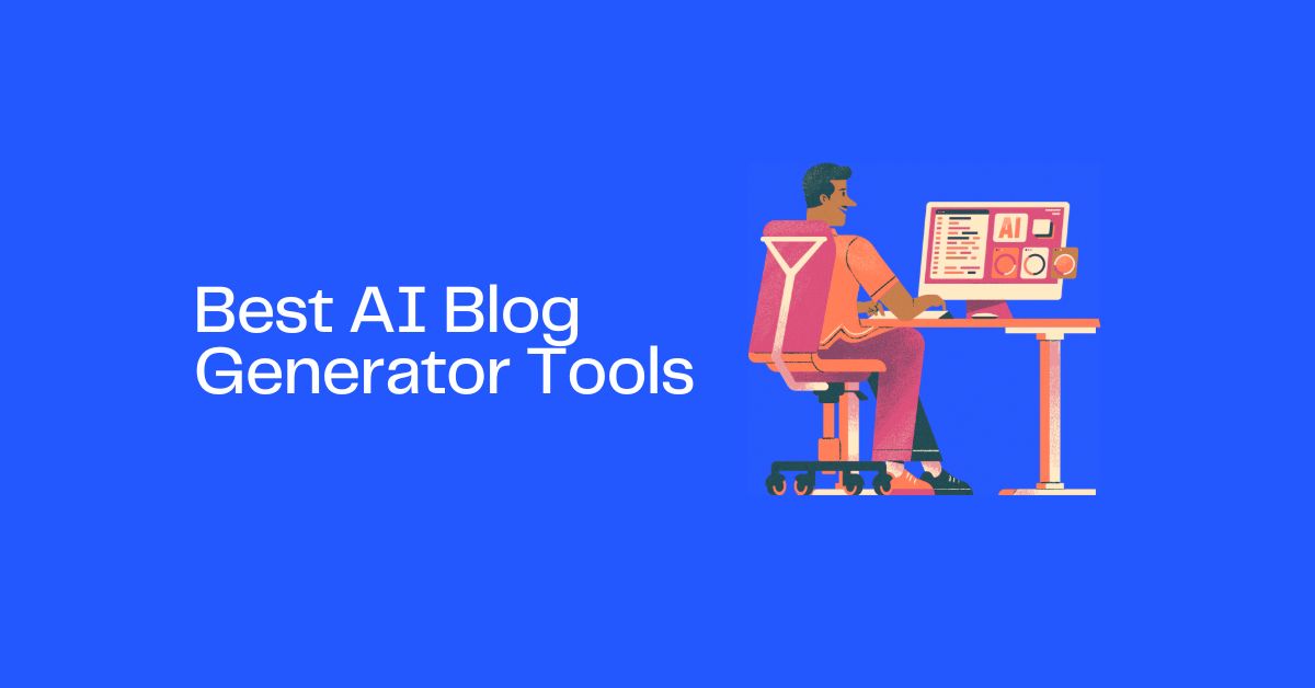Best AI Blog Generator Tools in 2026