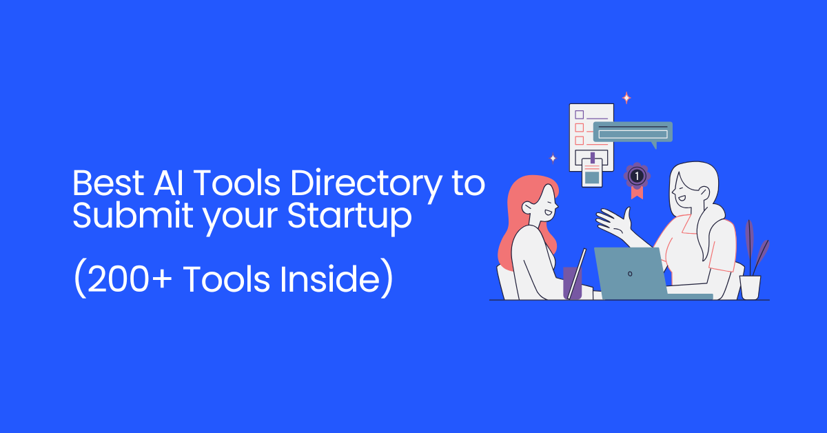 Best AI Tools Directory to Submit your Startup (200+ Tools Inside)