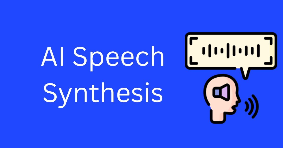 AI Speech Synthesis