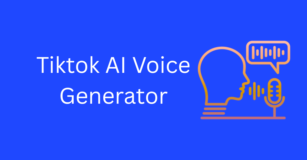 Tiktok AI Voice Generator