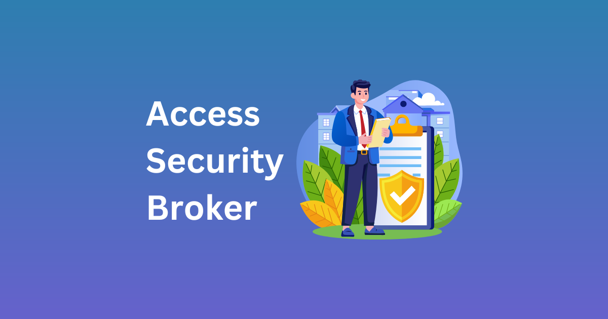 Best Cloud Access Security Broker (CASB) Software