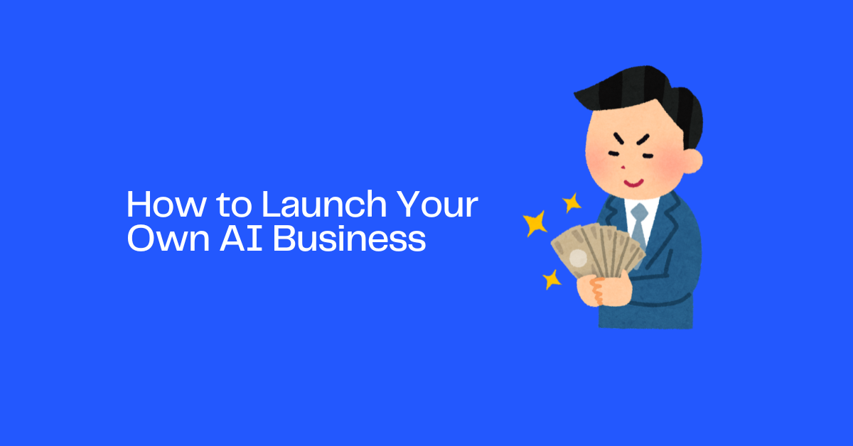 From Zero to $3,000/Month: How to Launch Your Own AI Business Fast