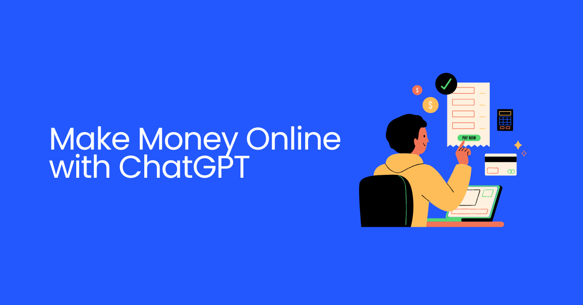 Make Money Online with ChatGPT