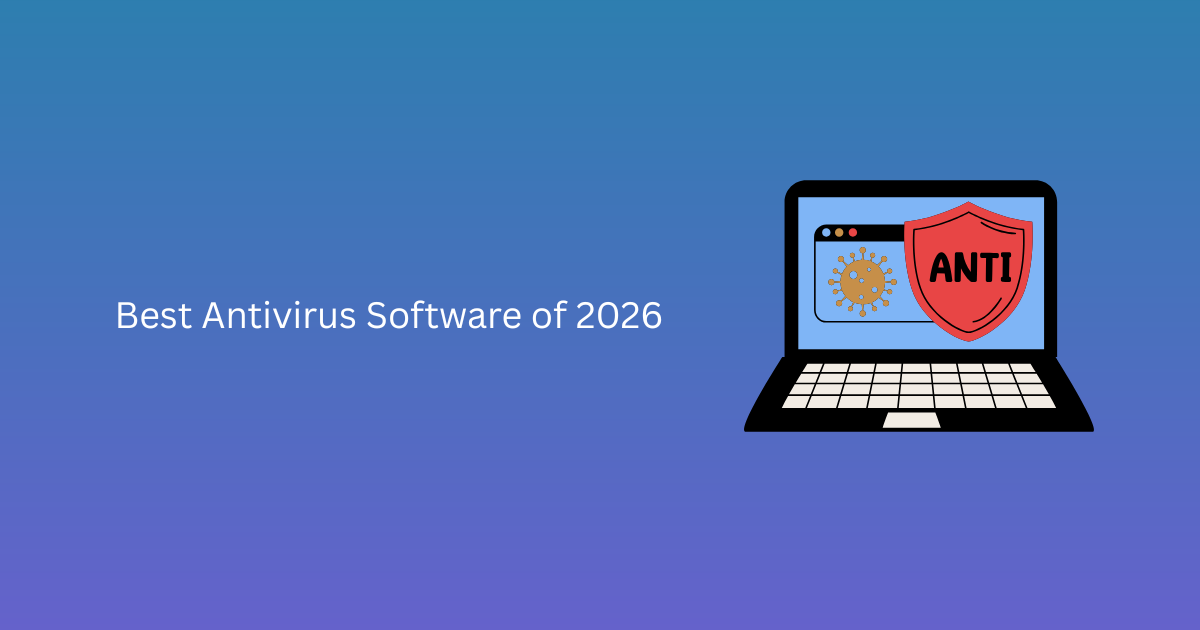 Best Antivirus Software of 2026