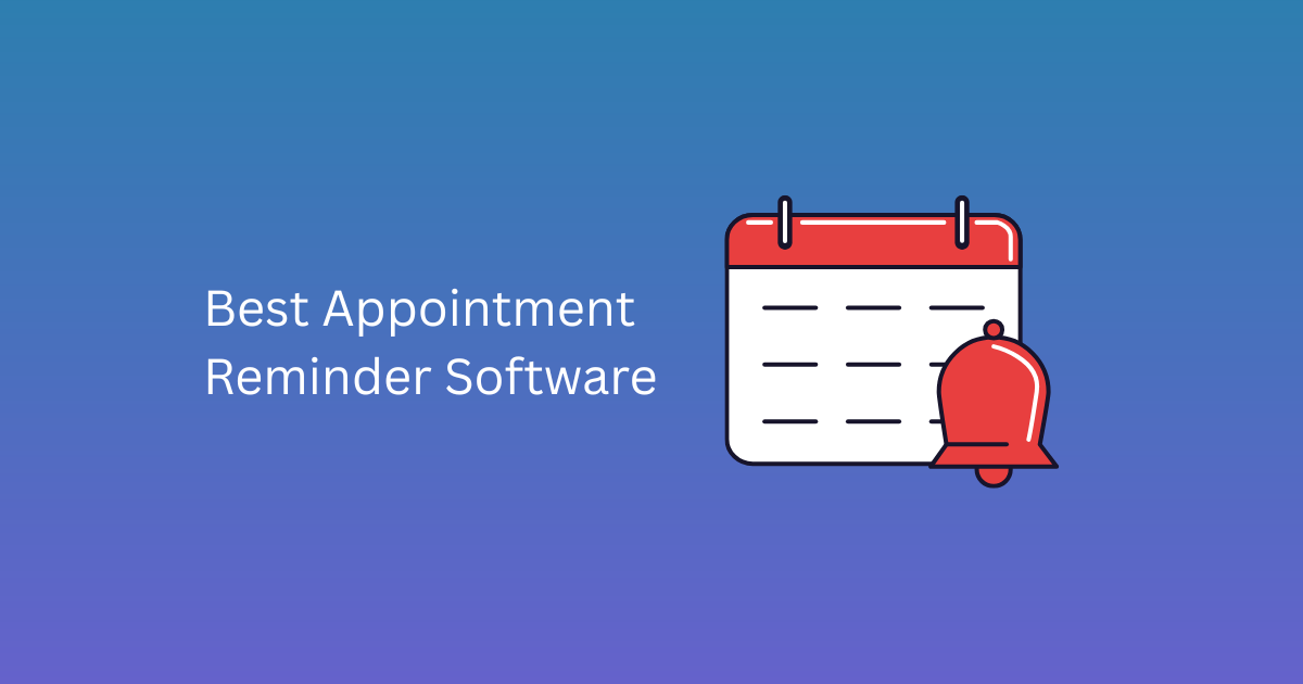 Best Appointment Reminder Software