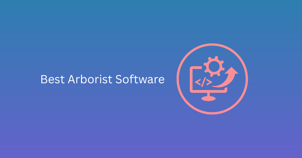 Best Arborist Software