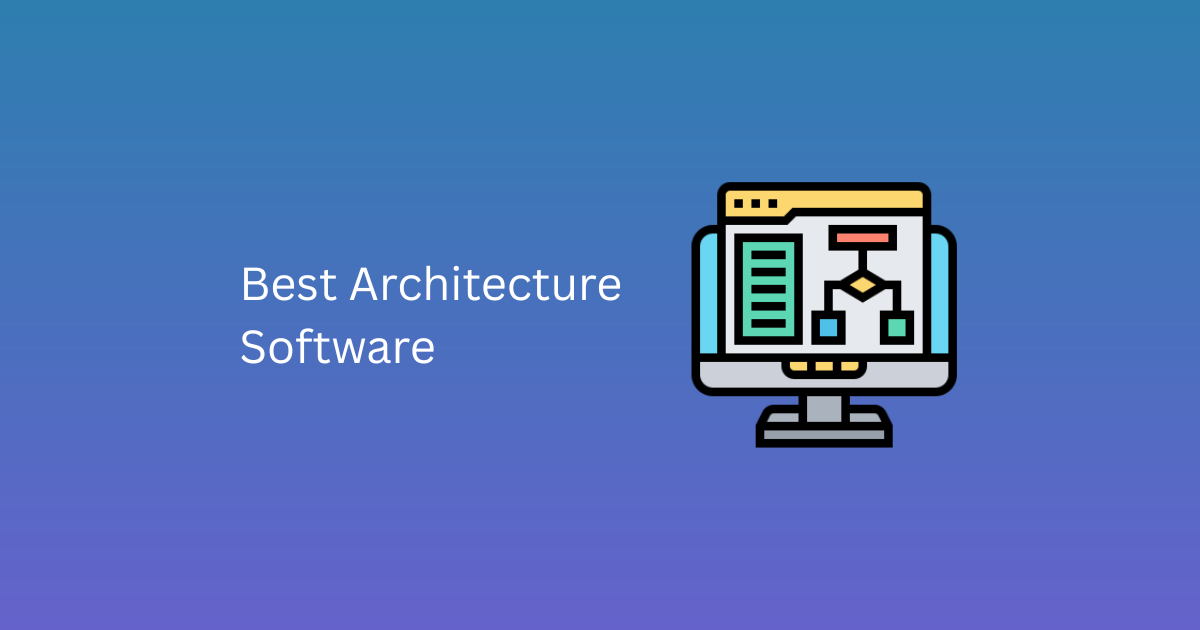 Best Architecture Software