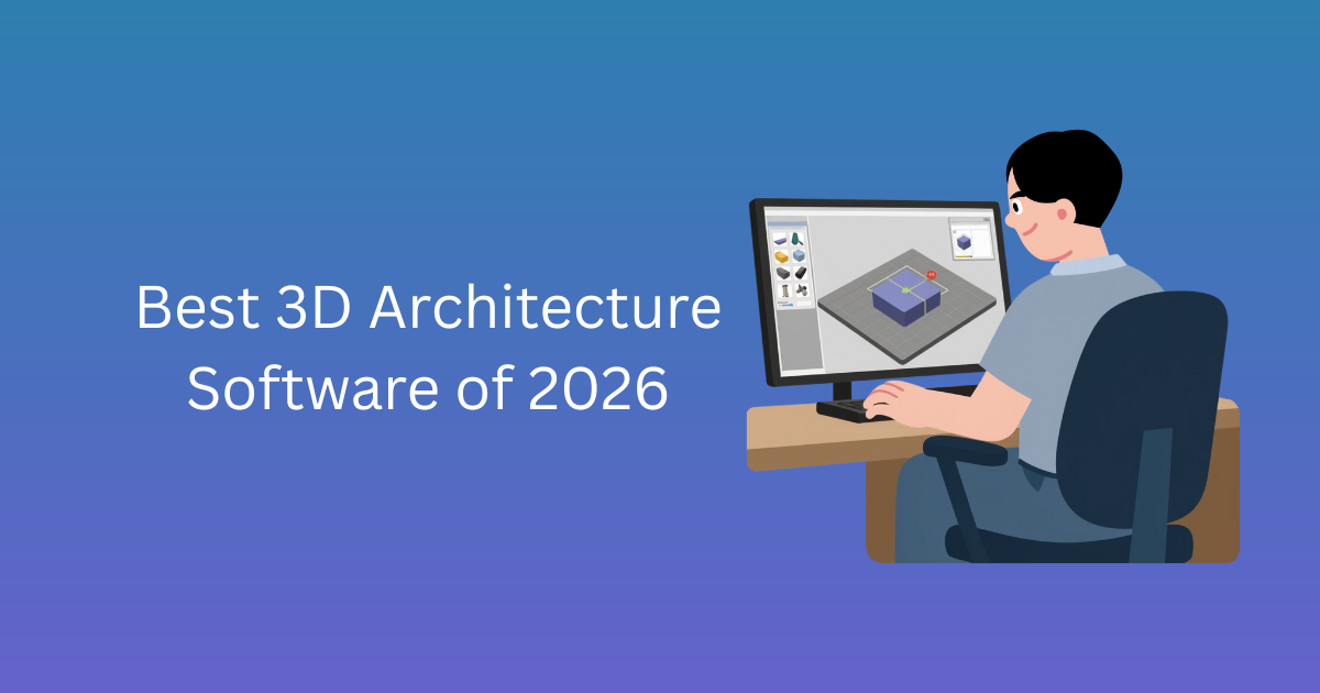 Best 3D Architecture Software of 2026