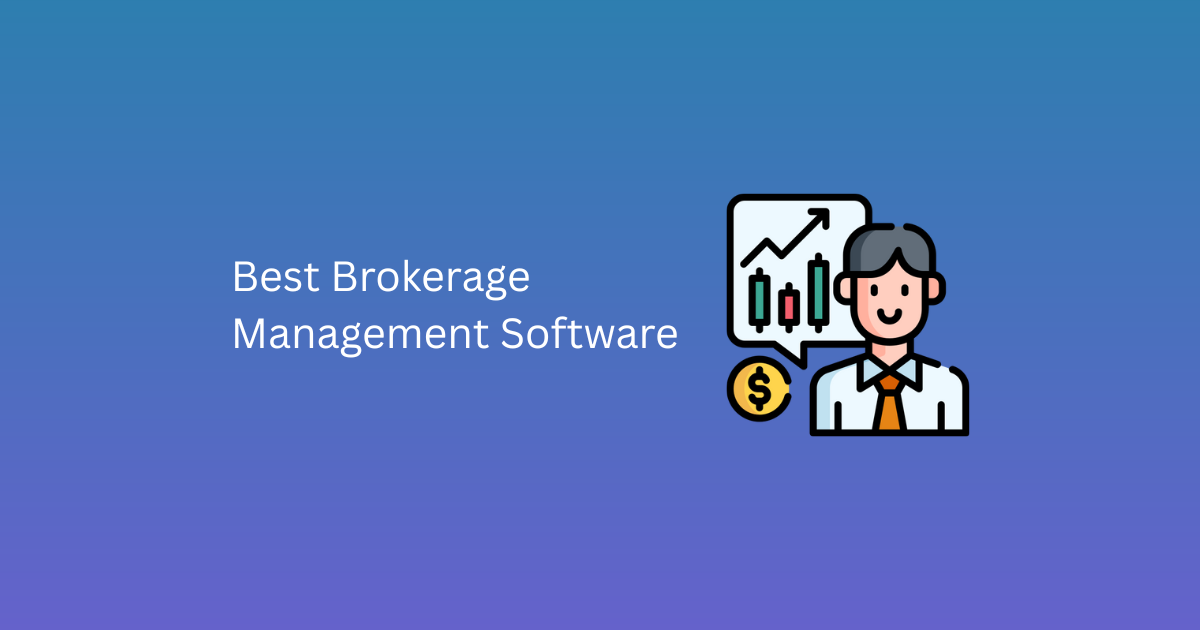 Best Brokerage Management Software