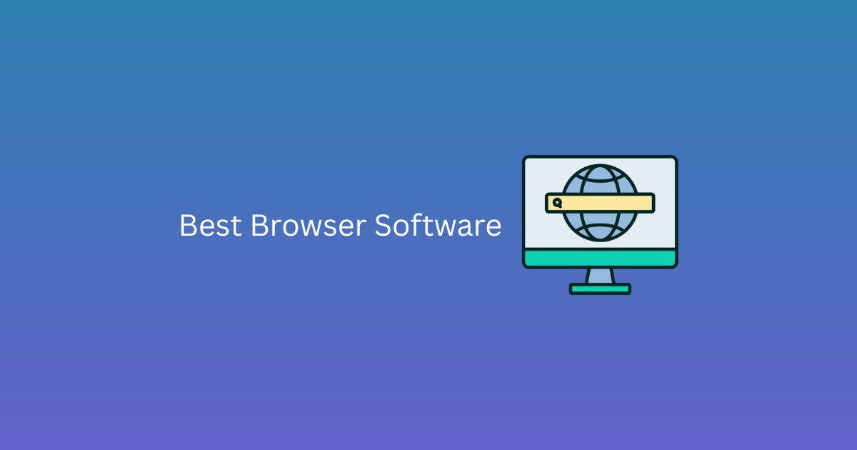 Best Browser Software