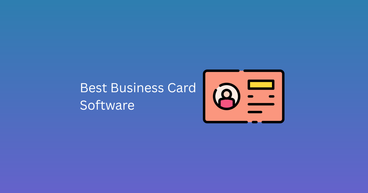 Best Business Card Software
