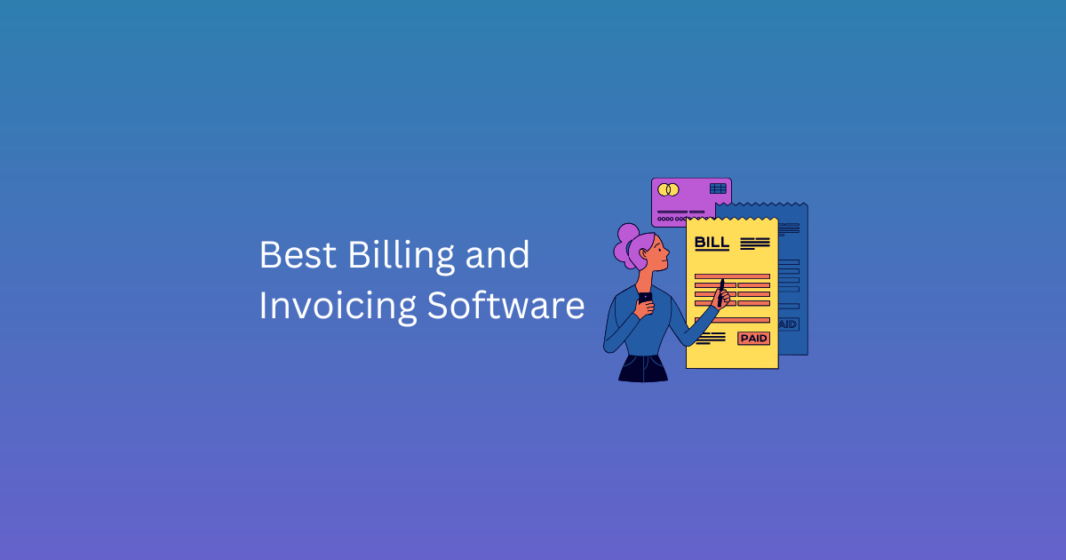 Best Billing and Invoicing Software